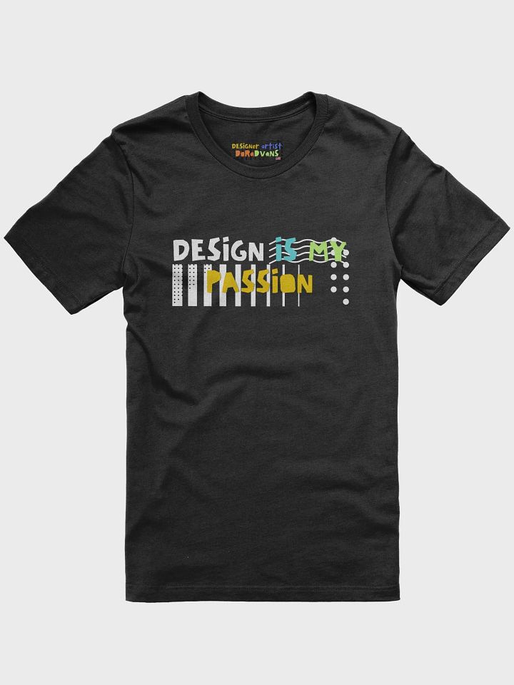 Design is My Passion Soft T-Shirt product image (1)