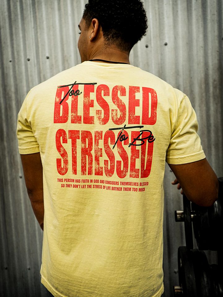Athletic Dept | Too Blessed To Be Stressed | T-Shirt (Butter) product image (1)