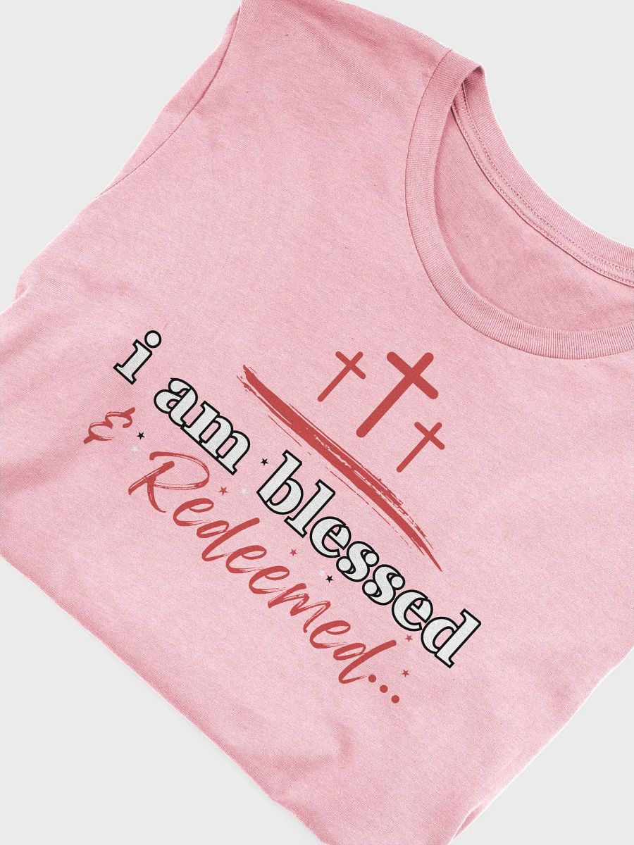 I am Blessed and Redeemed Christian Faith Bella Canvas T-shirt product image (2)