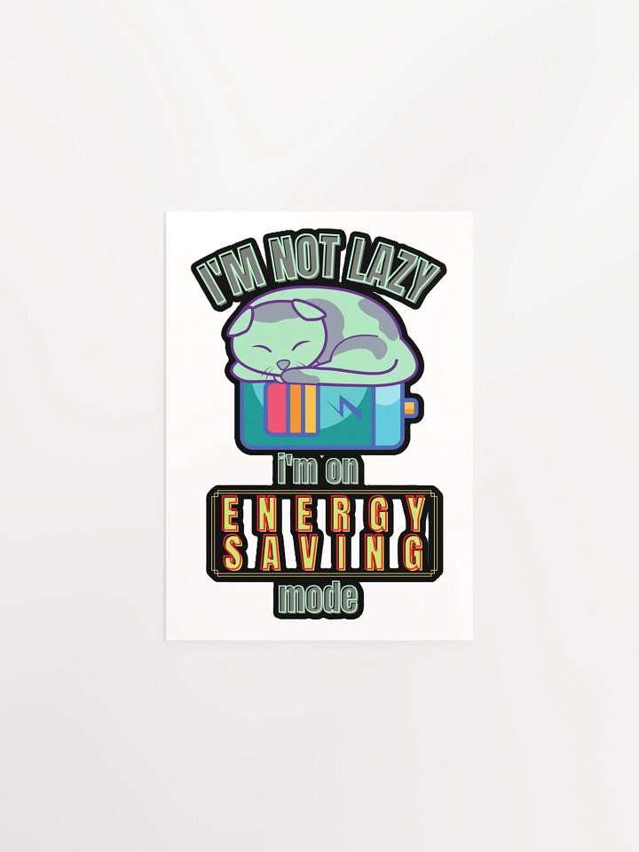 I'M NOT LAZY, I'M ON ENERGY SAVING MODE product image (1)