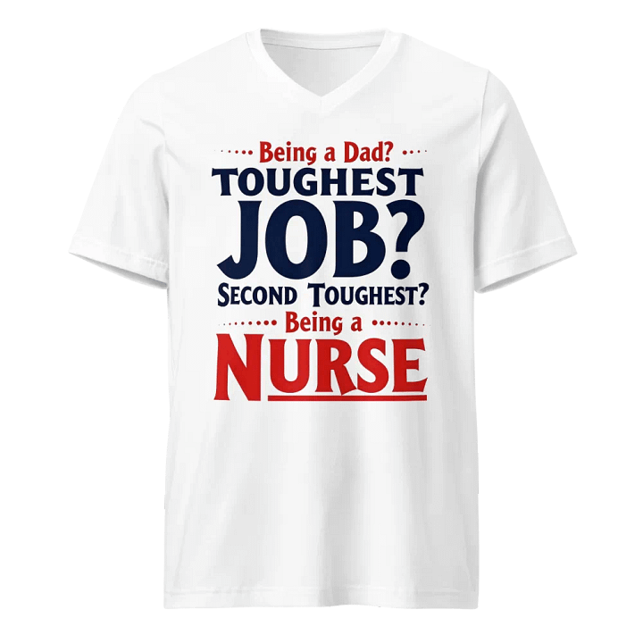 Nurse: The Second Toughest Job V-Neck Tee product image (1)