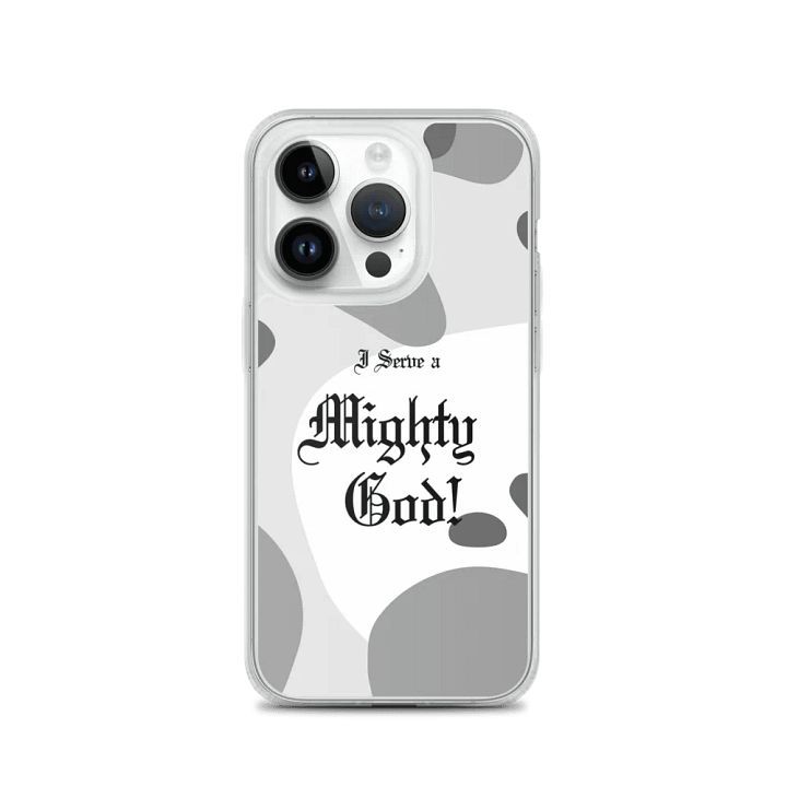 I Serve A Mighty God iPhone Case product image (3)