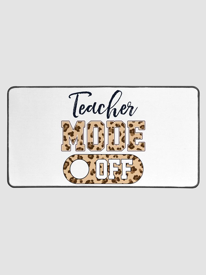 Teacher Mode OFF Funny Teacher product image (1)