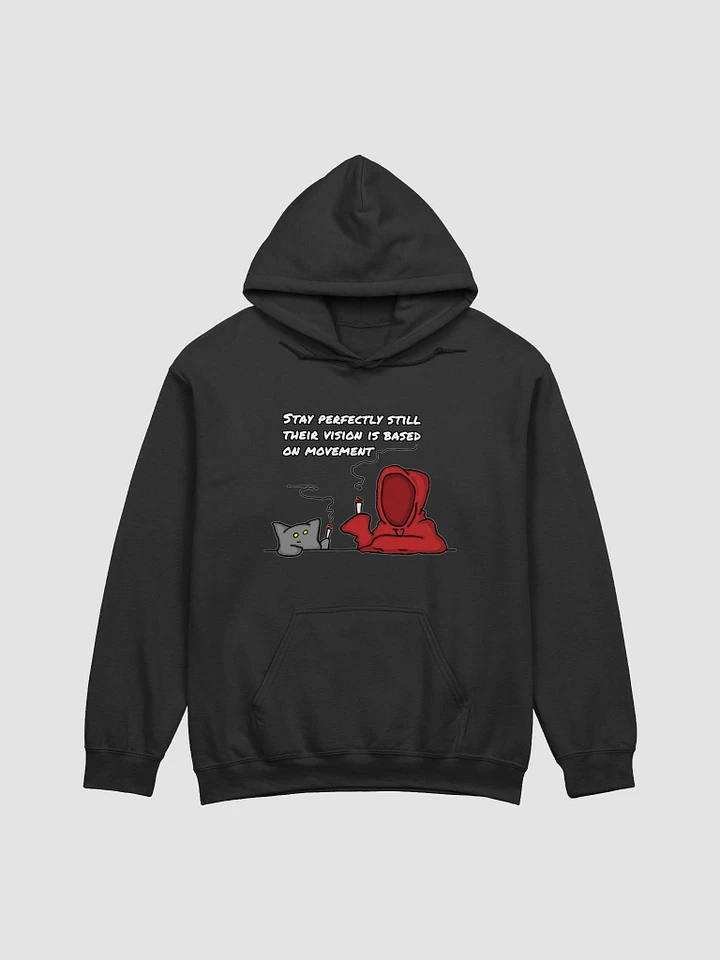 Stay Perfectly Still... Hoodie product image (1)