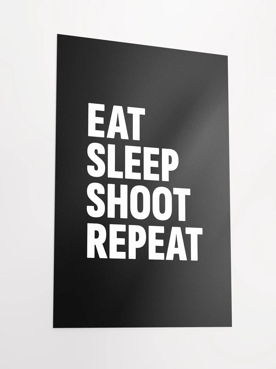 Eat, Sleep, Shoot, Repeat Poster product image (3)