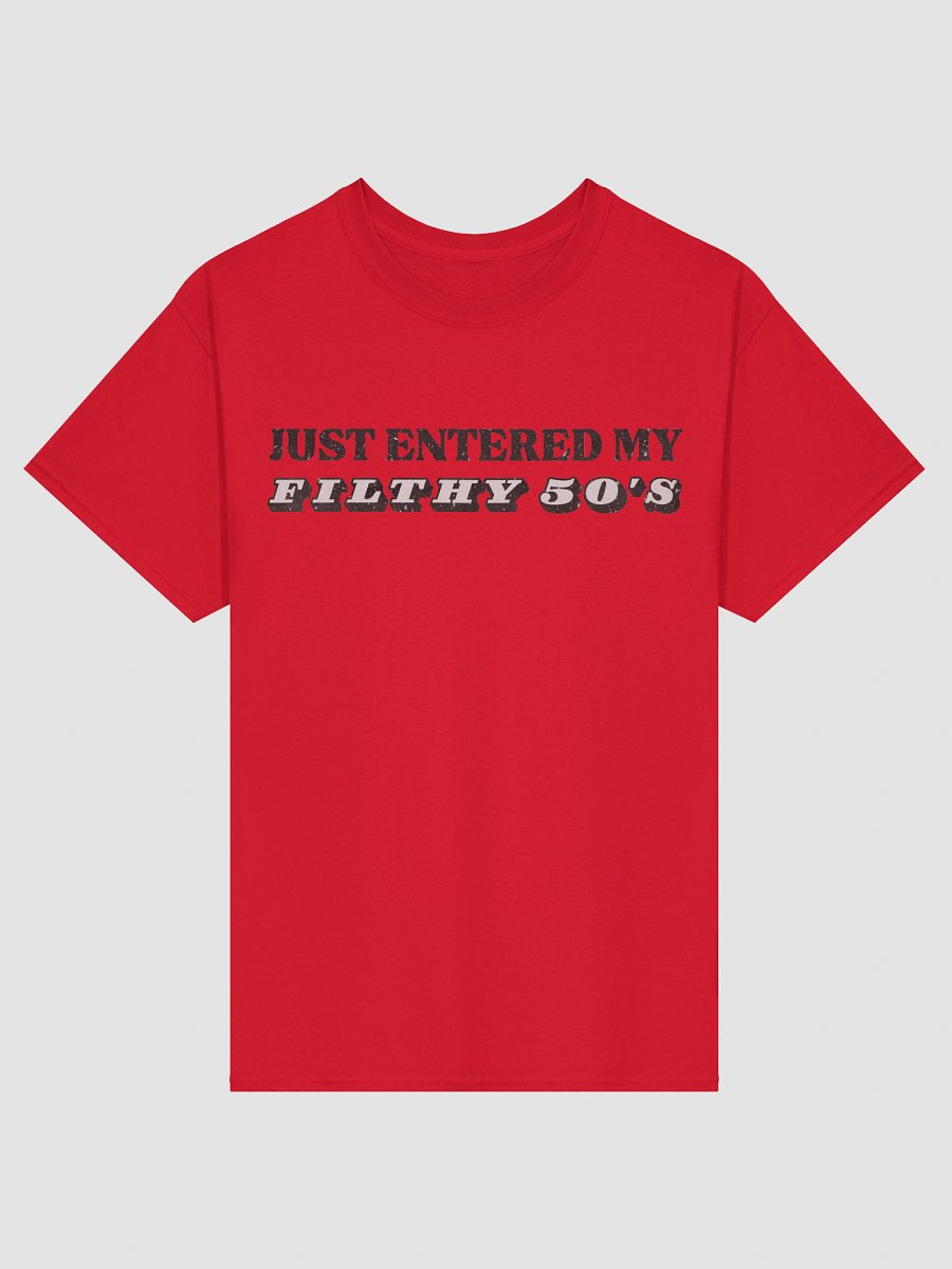Filthy 50s Nostalgic Birthday T-Shirt product image (3)