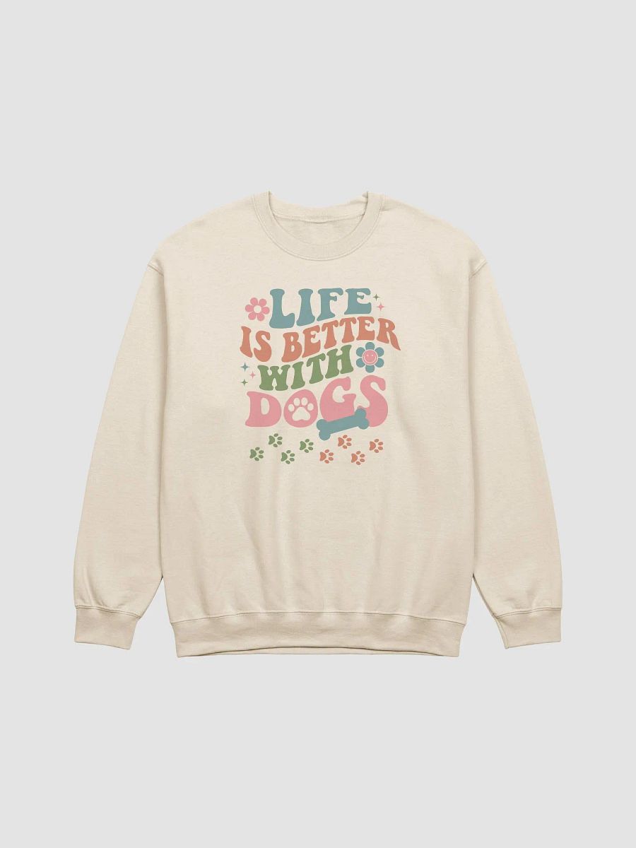 Life is Better with Dogs Groovy Design Sweatshirt product image (6)
