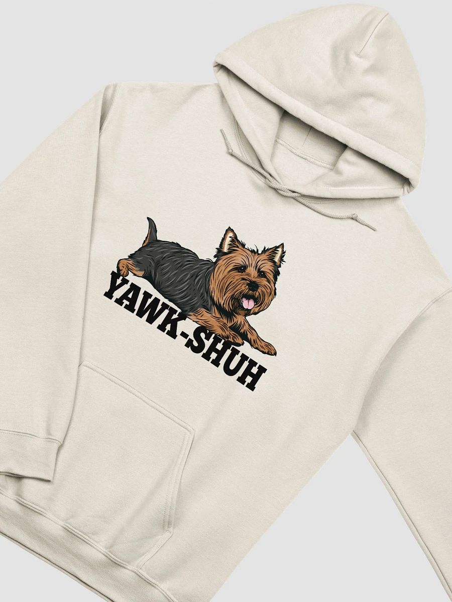 Yawk-Shuh Hooded Sweatshirt of a Yorkshire Terrier | Funny Hoodie for Yorkie Paw-rents product image (22)