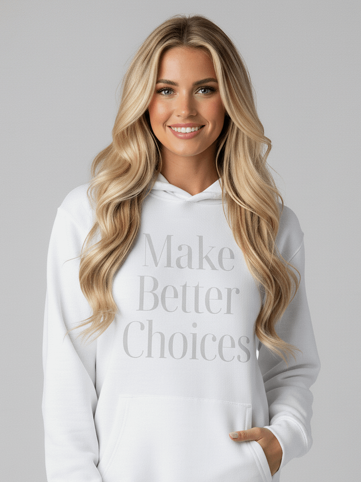 The “Make Better Choices” Statement Hoodie product image (2)