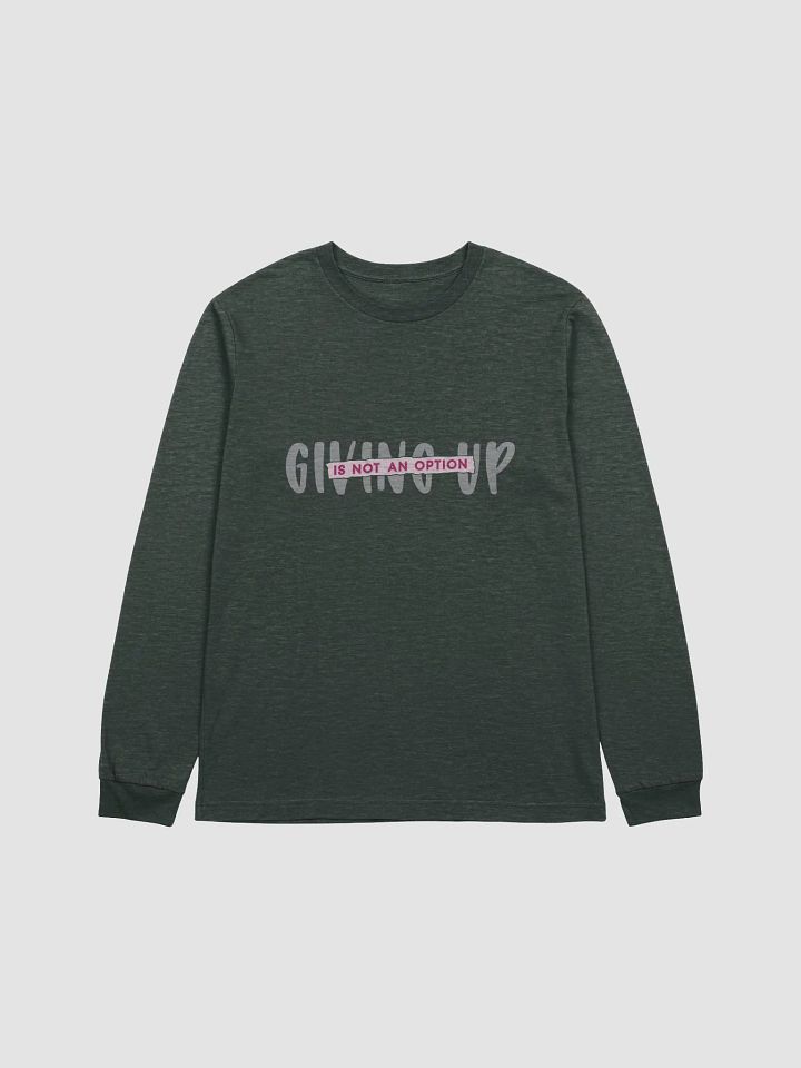 Never Give Up Long Sleeve Tee product image (3)