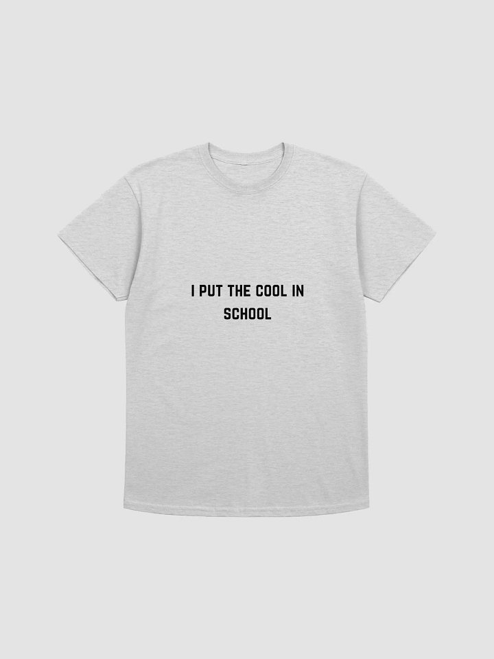 Teacher Quote Tshirt - I Put the Cool in School product image (2)