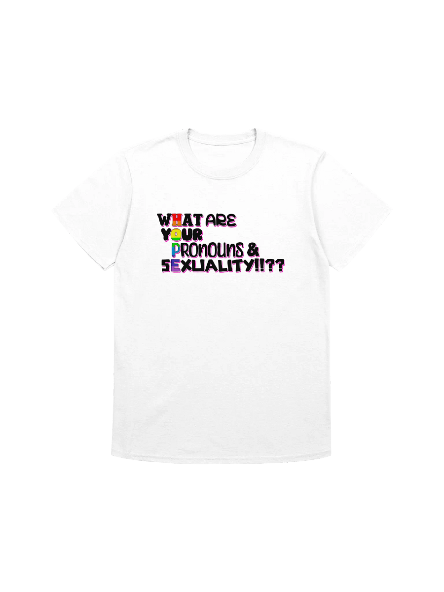 WHAT ARE YOUR PRONOUNS AND SEXUALITY!? - white product image (1)