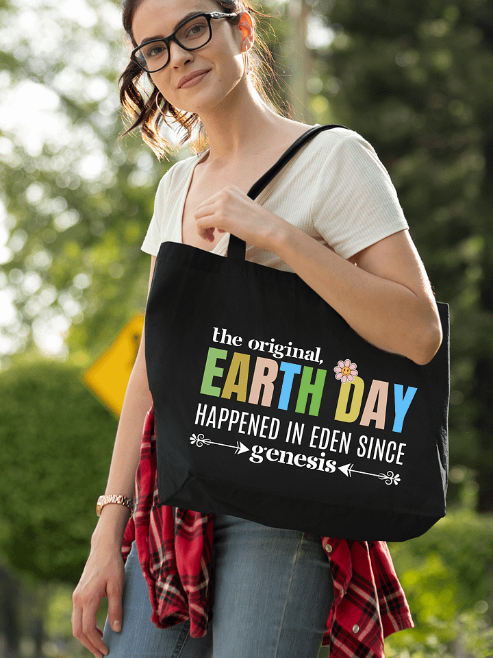 The Original Earth day Happened In Eden Since Genesis, Funny Eco Tote Bag product image (1)