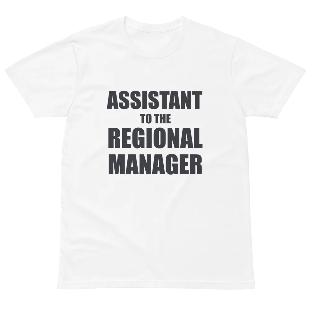 Assistant to the Regional Manager Unisex Premium T-Shirt product image (2)