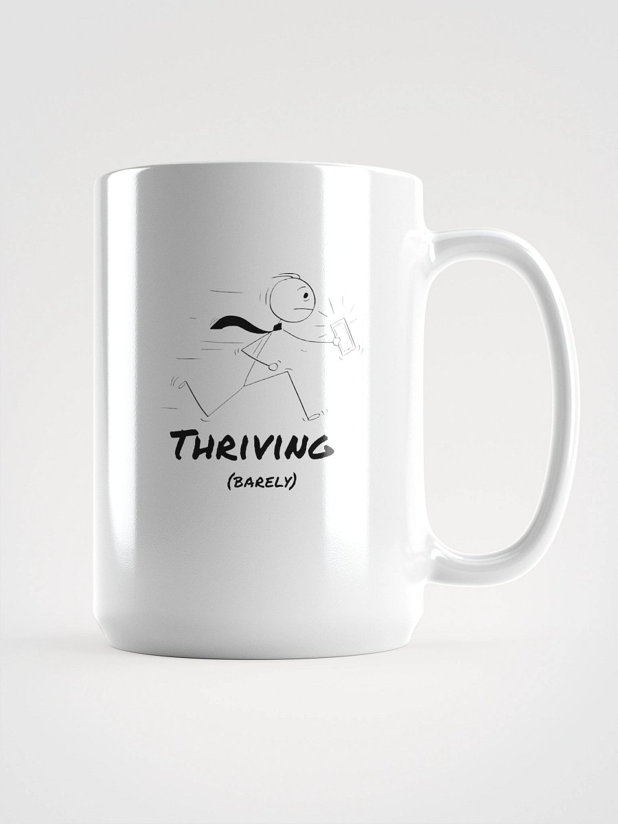 "Thriving (Barely)" Mood Mug product image (1)