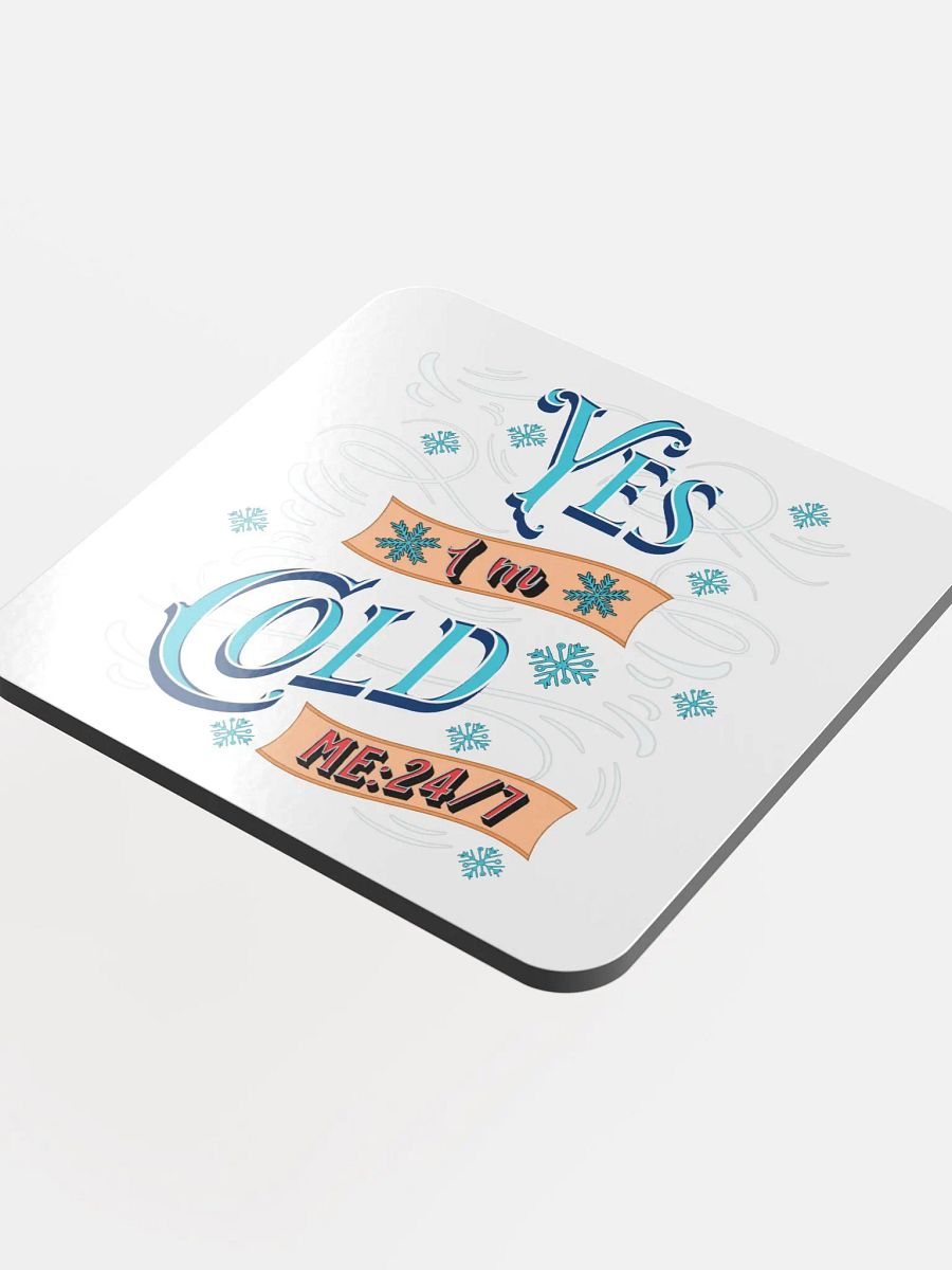 Yes Im Cold ME24/7 Winter Whimsy Cork Coaster product image (4)