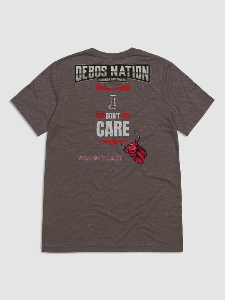 #IDONTCARE Tee product image (2)