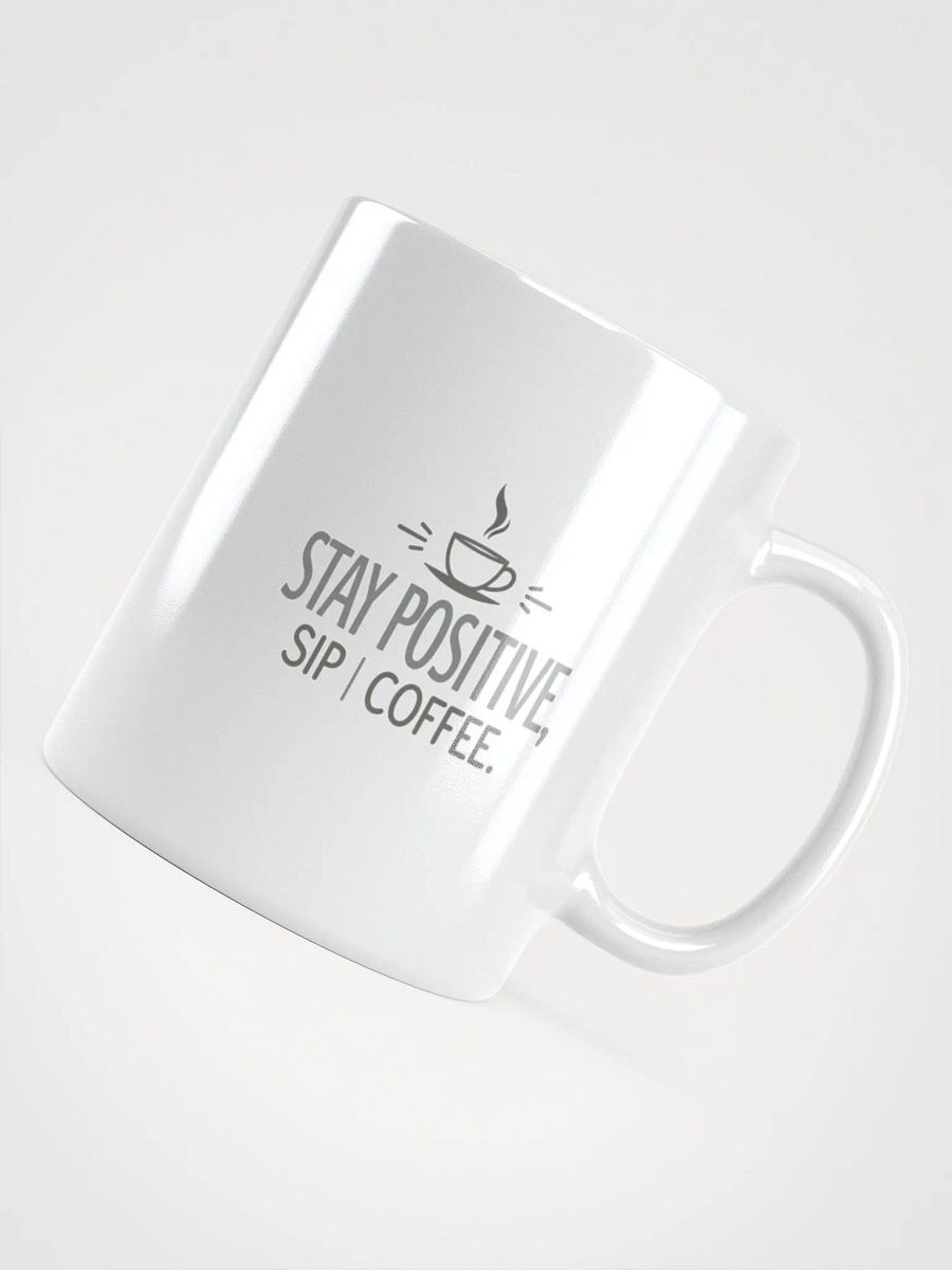 Stay Positive, Sip Coffee Mug product image (4)