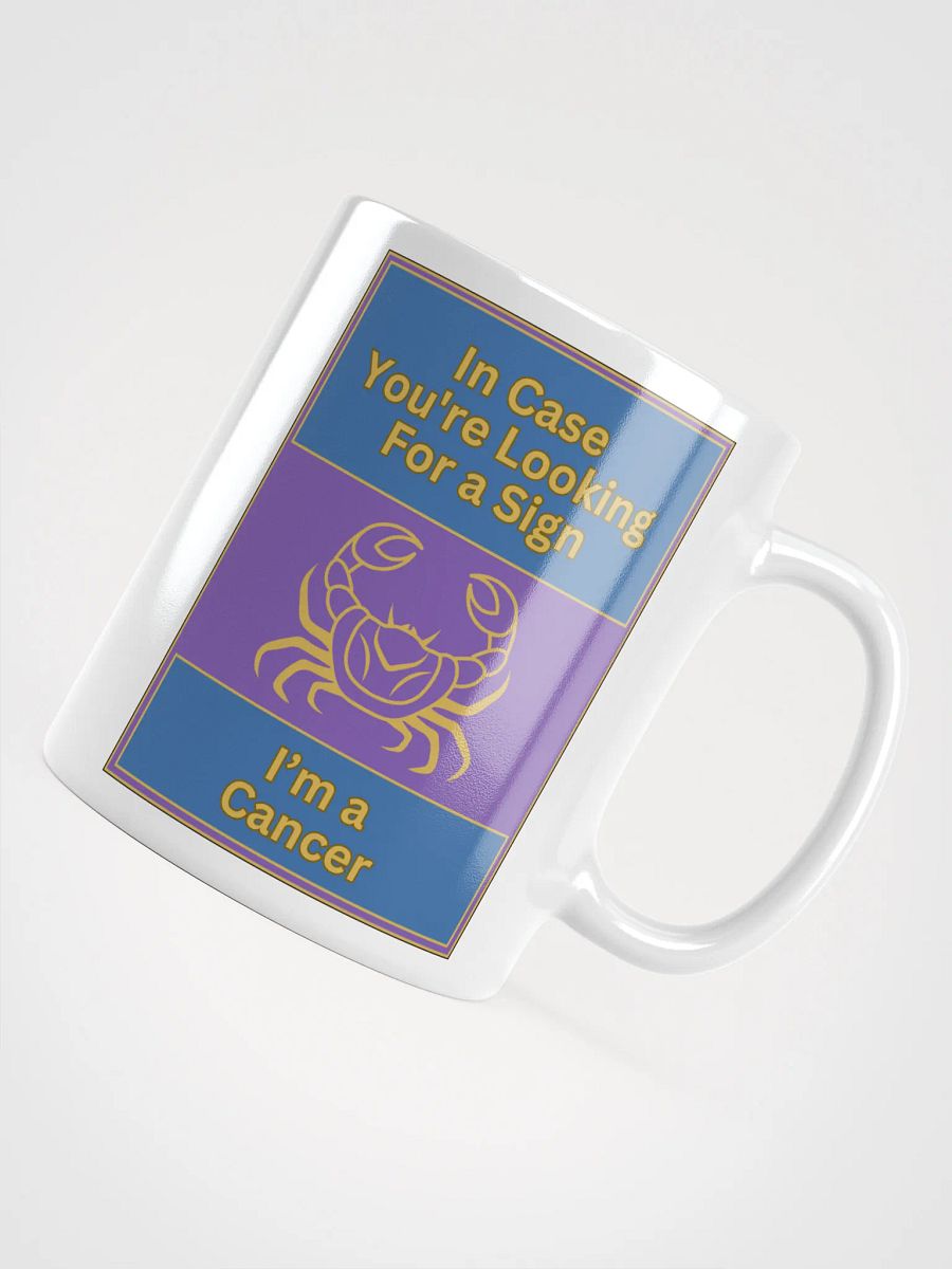 In Case You’re Looking For A Sign Cancer Zodiac Sign Mug, Zodiac Sign Vibes Mug, Cancer Mug, Astrological Mug product image (11)