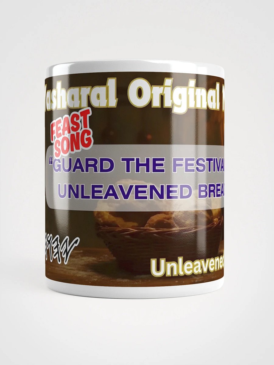 Yasharal Original Music: Guard The Festival Of Unleavened Bread Mug product image (13)