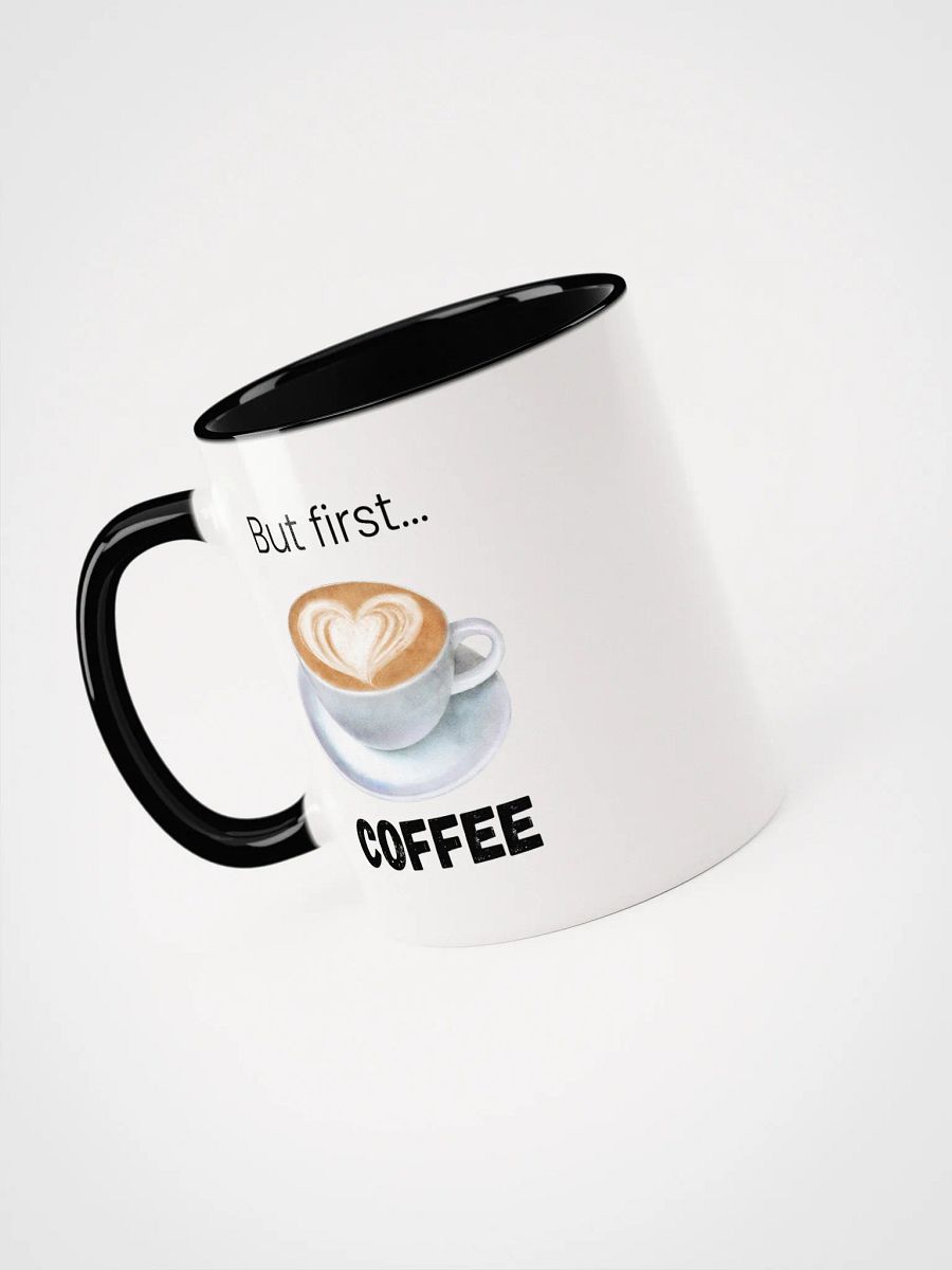 But First... Coffee Ceramic Mug product image (3)