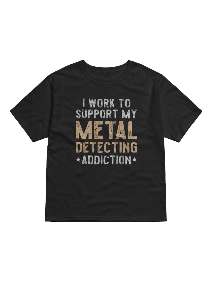 Metal Detecting Addiction Champion Tee product image (1)