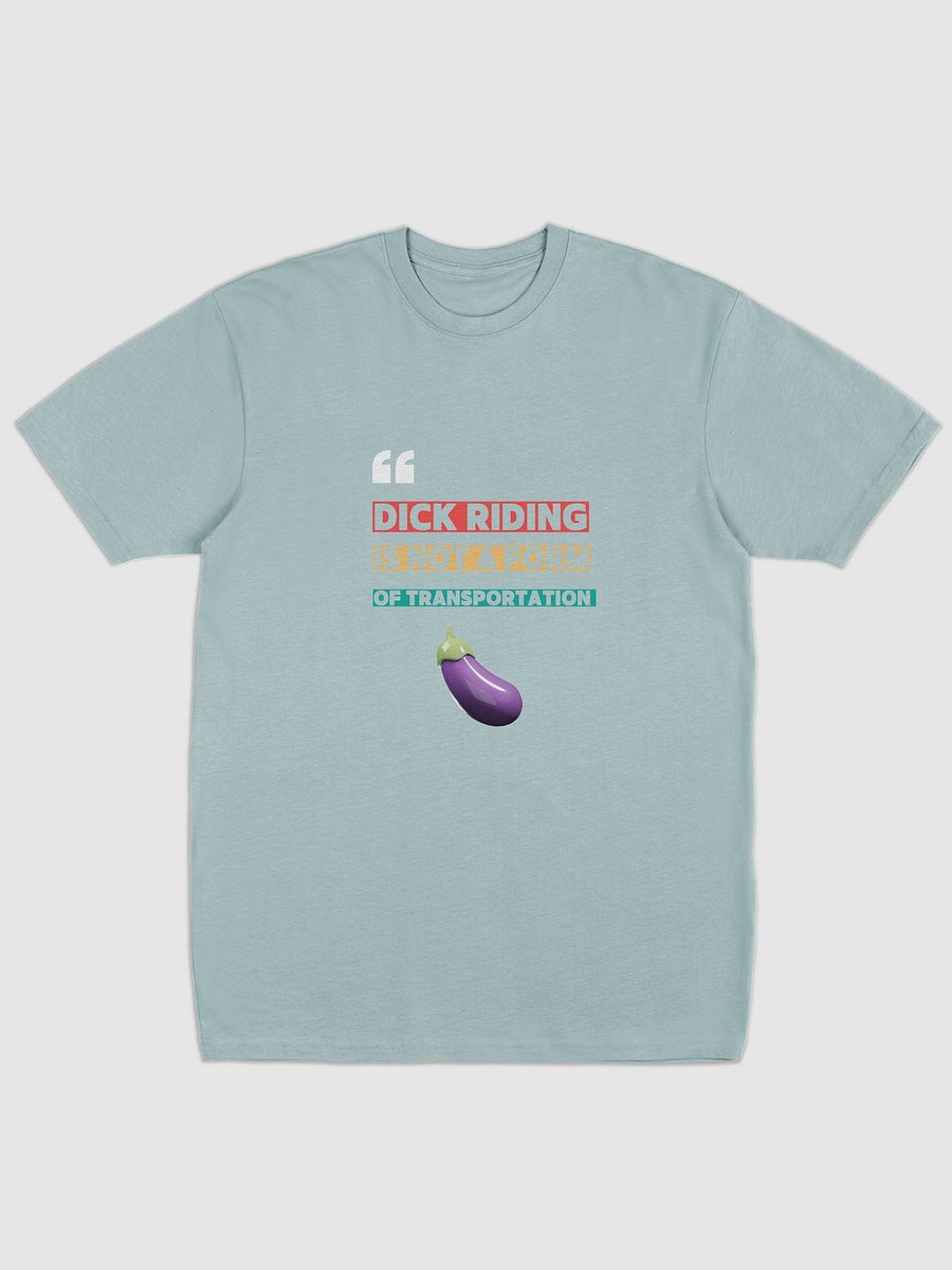 D Riding Is Not A Form Of Transportation Shirt product image (2)
