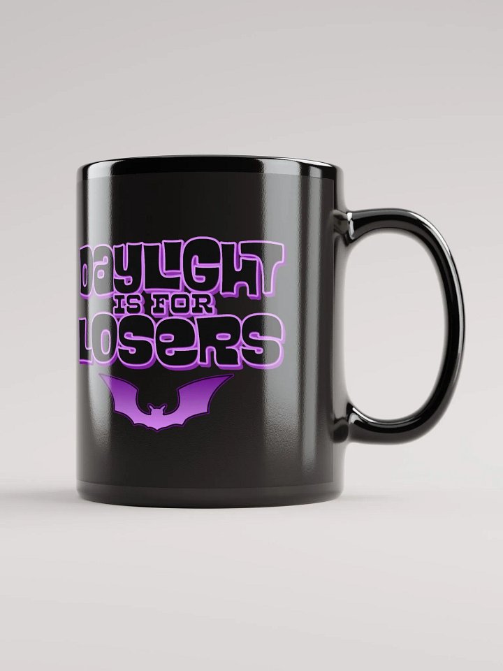 Daylight is for Losers Black Mug product image (1)