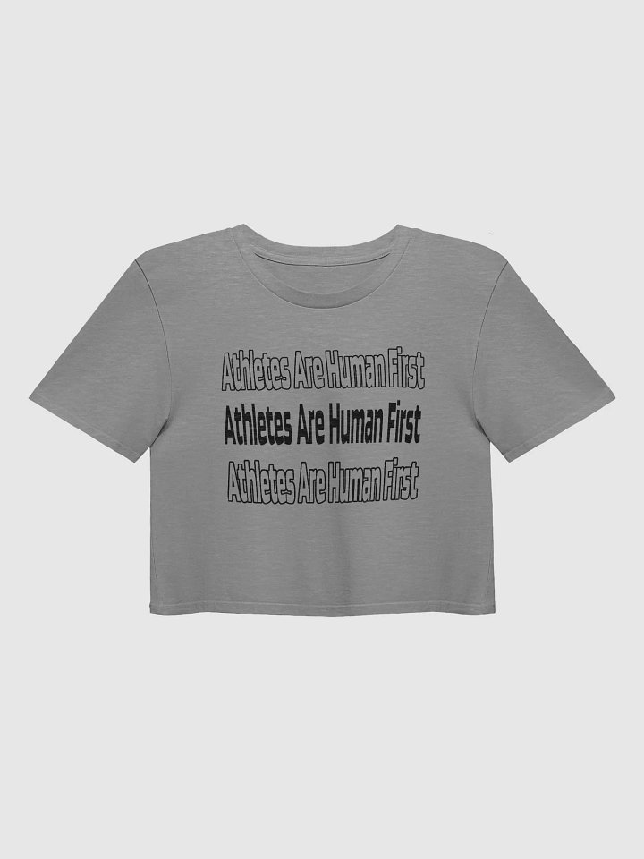 Athletes Are Human First Crop Top product image (1)