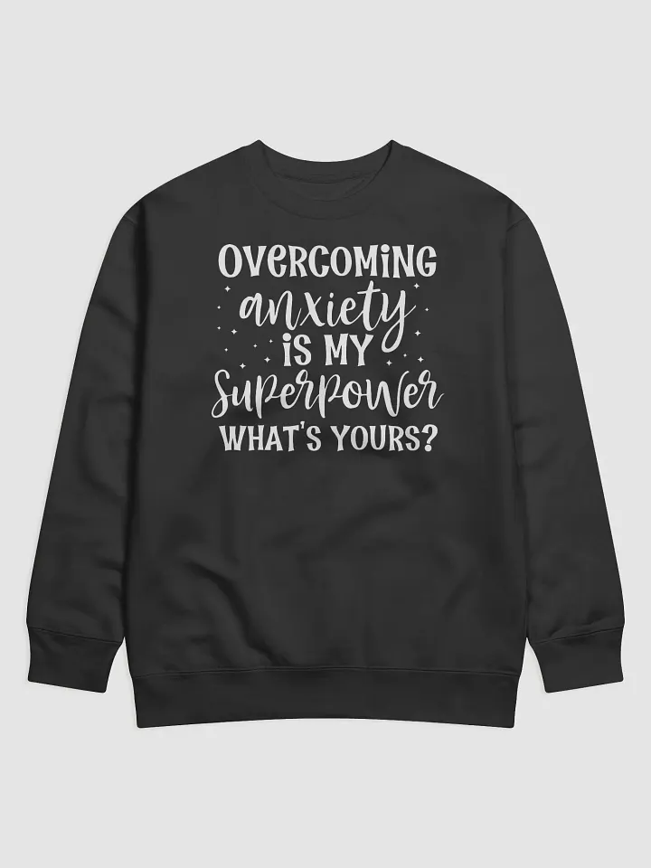 Overcoming Anxiety Is My Superpower Hoodie product image (1)