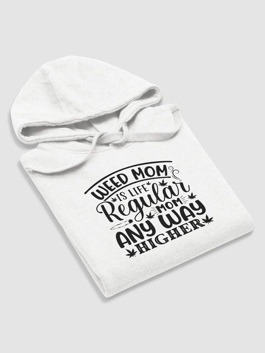 Weed Mom Is Life Regular Mom Any Way Higher - Adult Hoodie product image (5)
