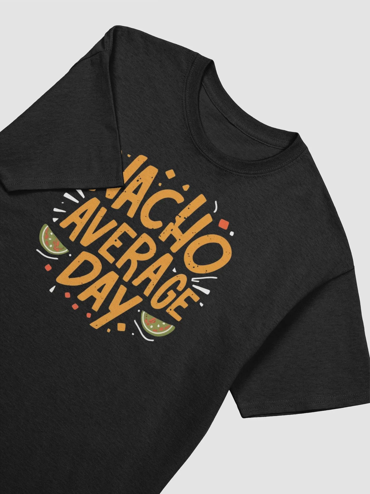 Nacho Average Day T-Shirt product image (3)