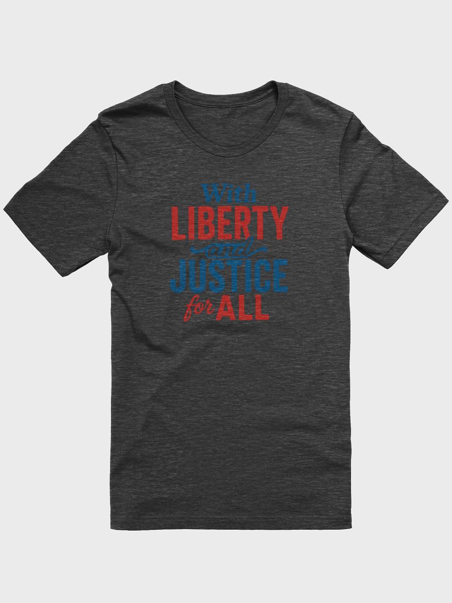 Liberty & Justice for ALL Supersoft Tee product image (2)