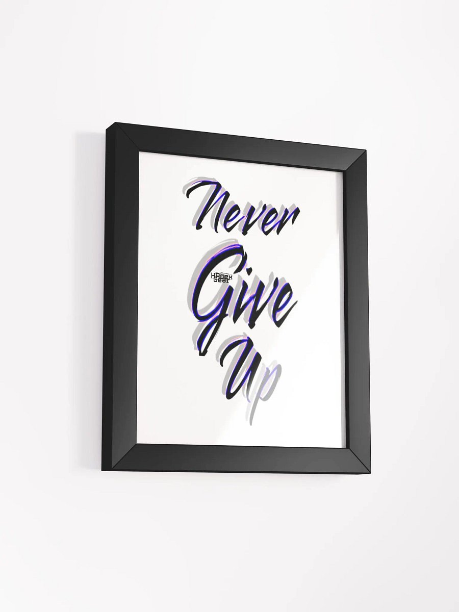 Never Give Up - Framed - High-Quality Matte Poster product image (2)