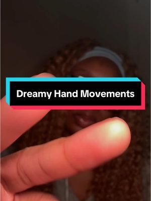 Dreamy hand movements & 👄 sounds #asmr #relaxingvideos #asmrforsleep #tingles 