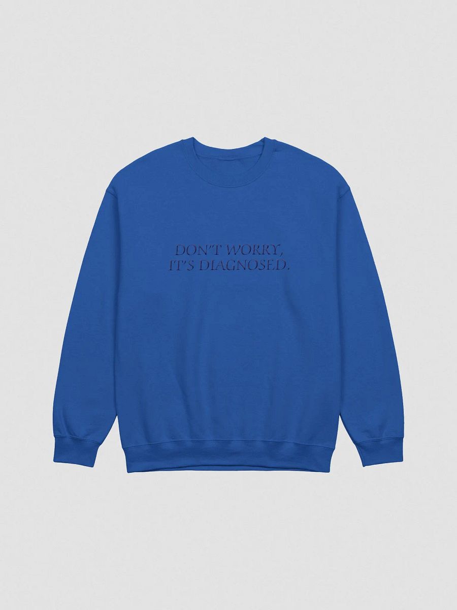 DW, IT'S DIAGNOSED. (lg. design, navy thread) embroidered crewneck product image (22)