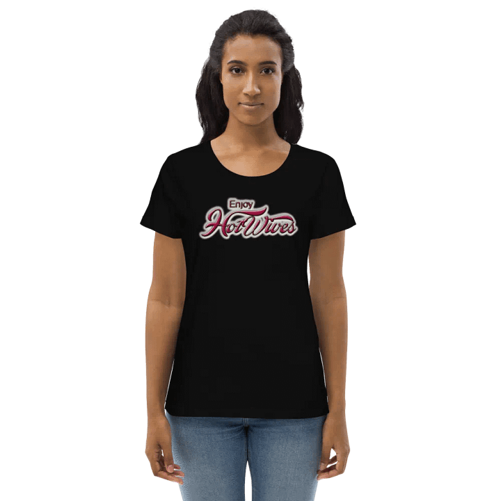 Enjoy HotWives Fitted Women's Shirt product image (1)