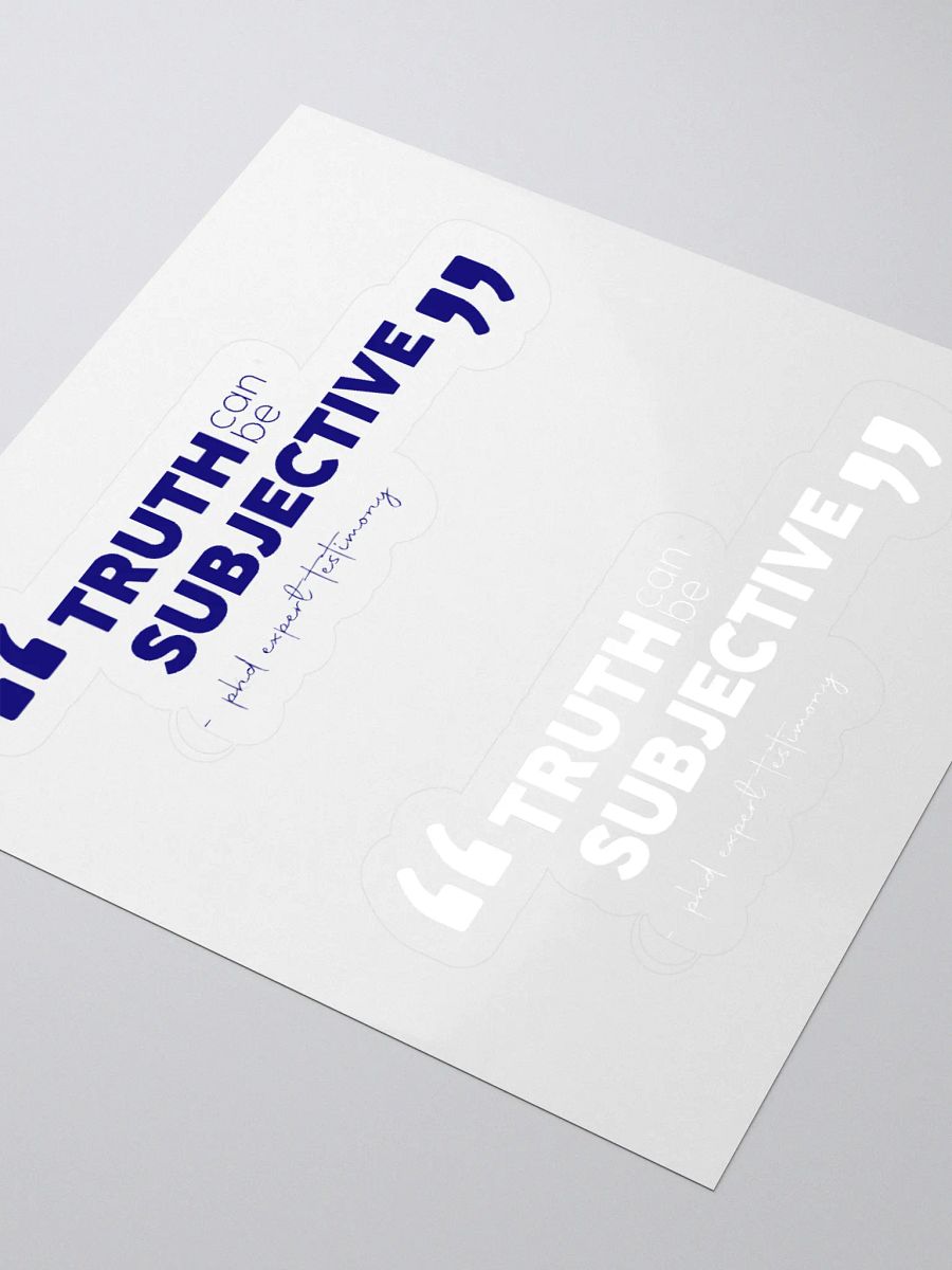 TRUTH can be subjective - sticker product image (3)