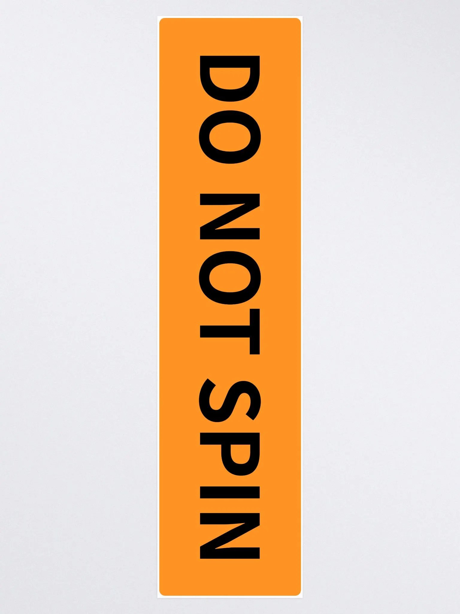 DO NOT SPIN bumper sticker product image (3)