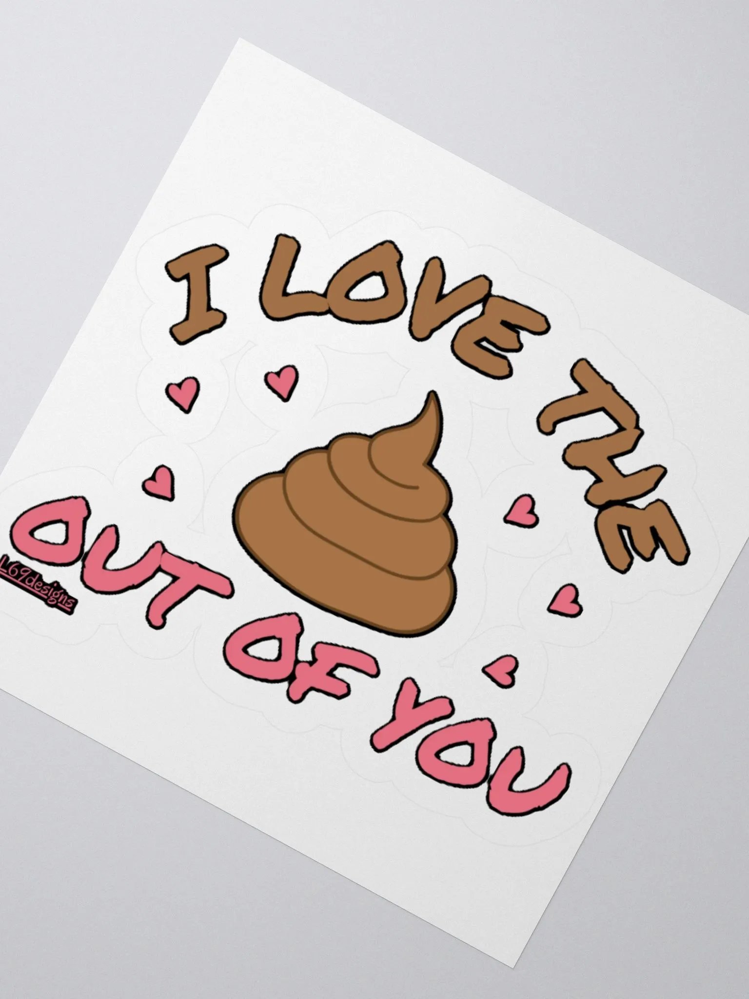 I LOVE THE POOP OUT OF YOU product image (6)