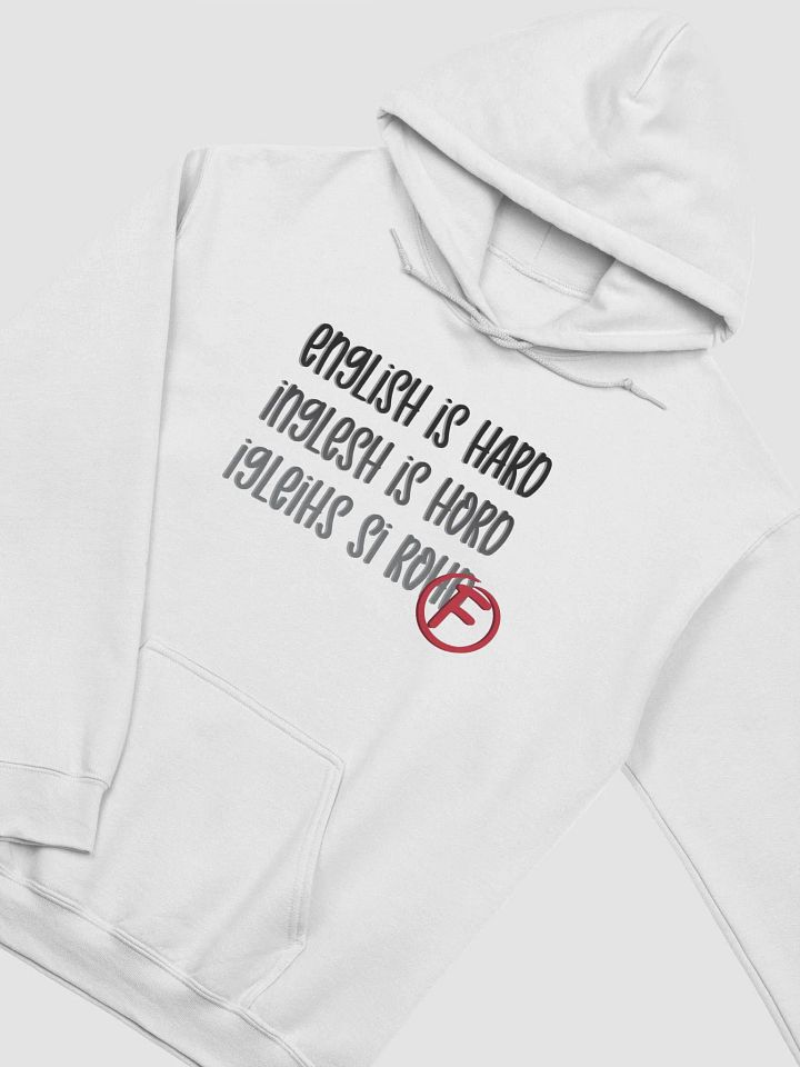 English Is Hard Hoodie - Dark Text product image (2)