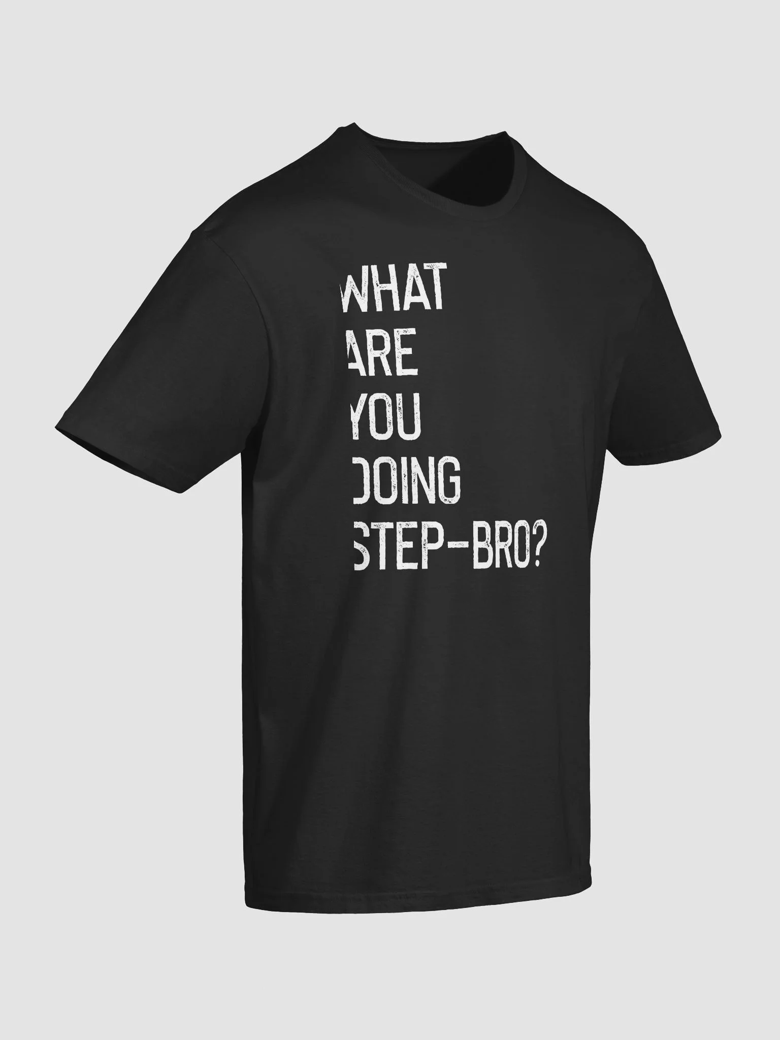 What Are You Doing Step Bro Shirt product image (3)