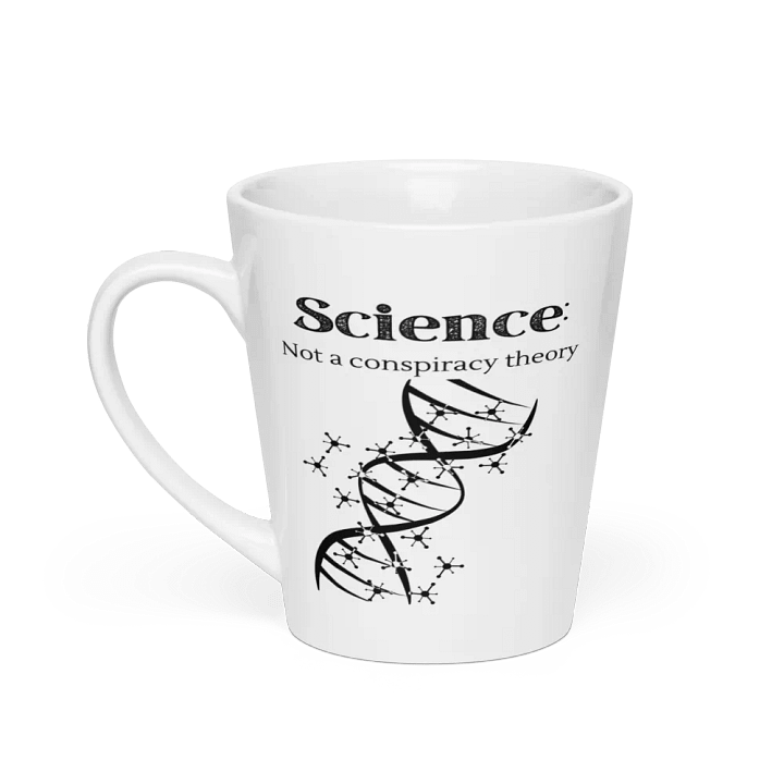 Science: Not a Conspiracy Theory Latte Mug product image (1)