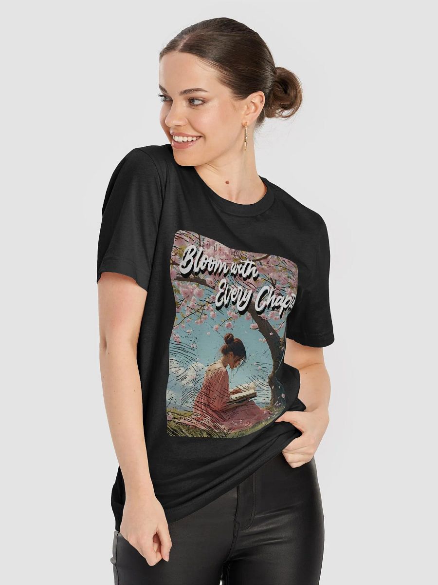 Bloom With Every Chapter T-Shirt #599 product image (3)