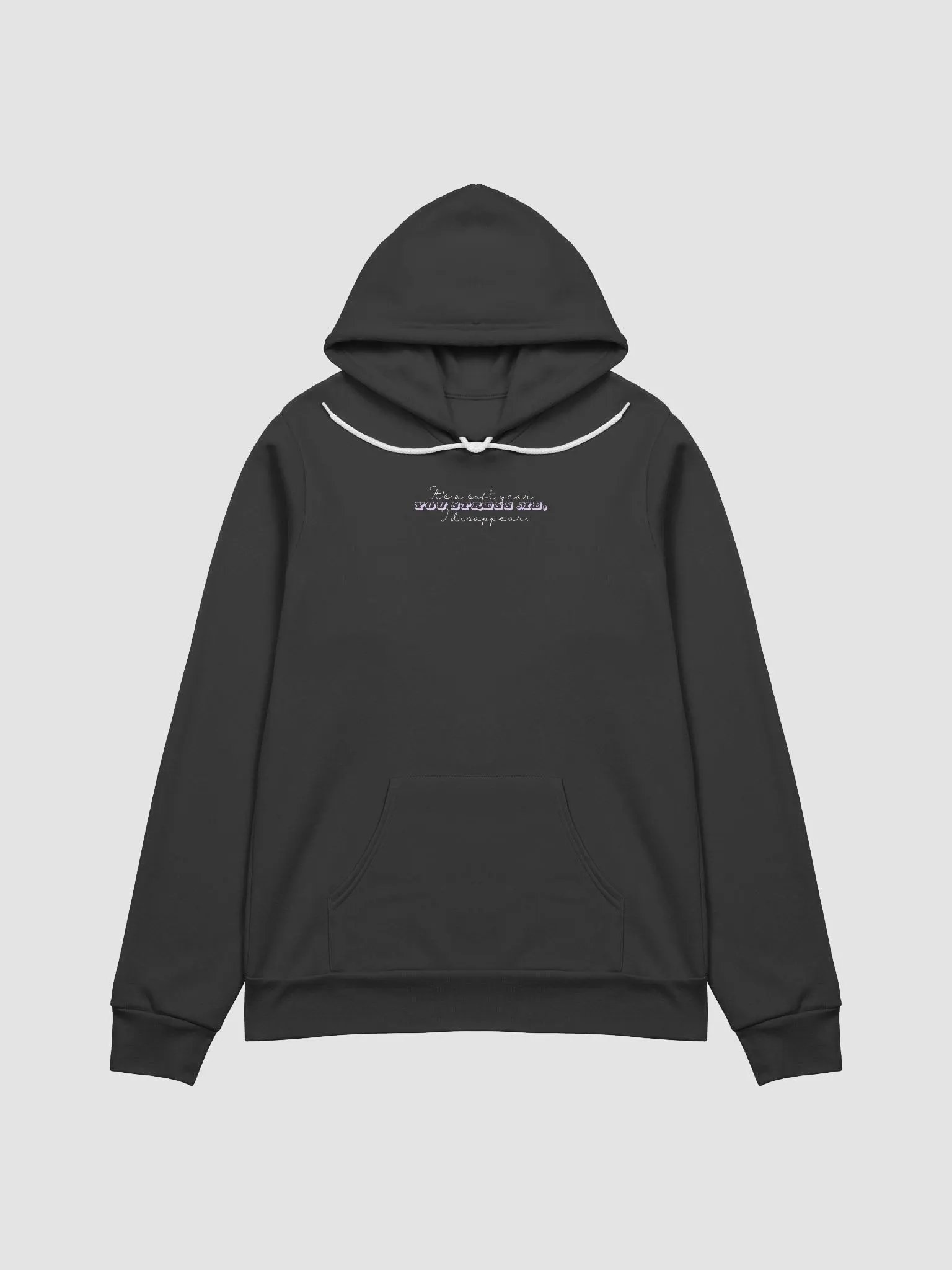 It's A Soft Year. You Stress Me, I Disappear product image (3)