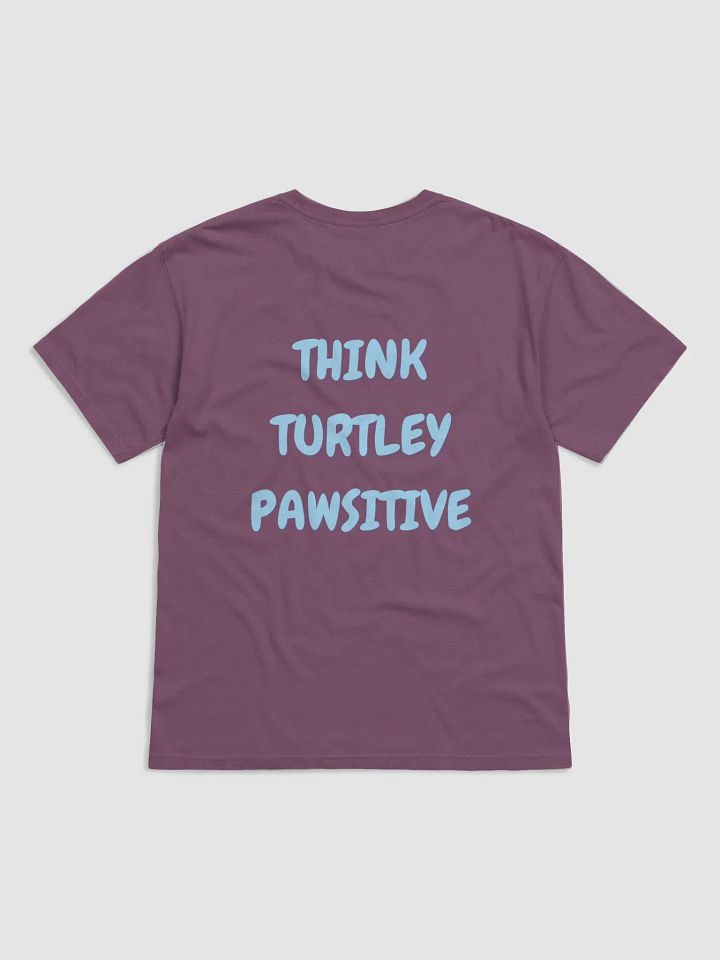 Think Turtley Pawsitive Tshirt product image (15)