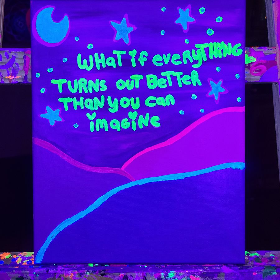 What if Everything Turns out Better Than You can Imagine - 8x10 painting on canvas product image (2)