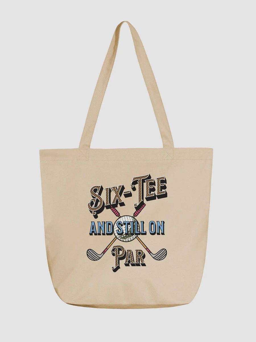 Six-Tee And Still On Par Golfing Crossed Clubs Ball Tote Bag product image (5)