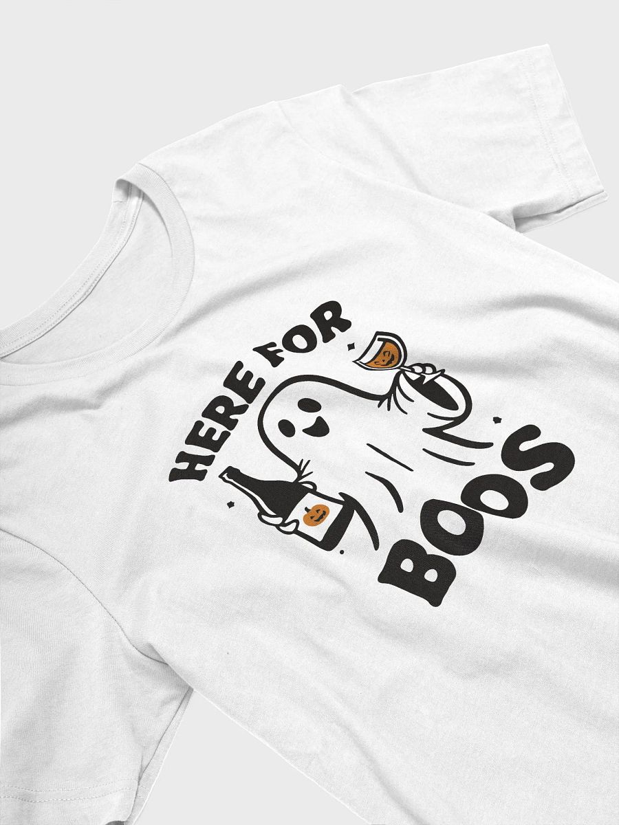 Here for Boos T-shirt product image (4)