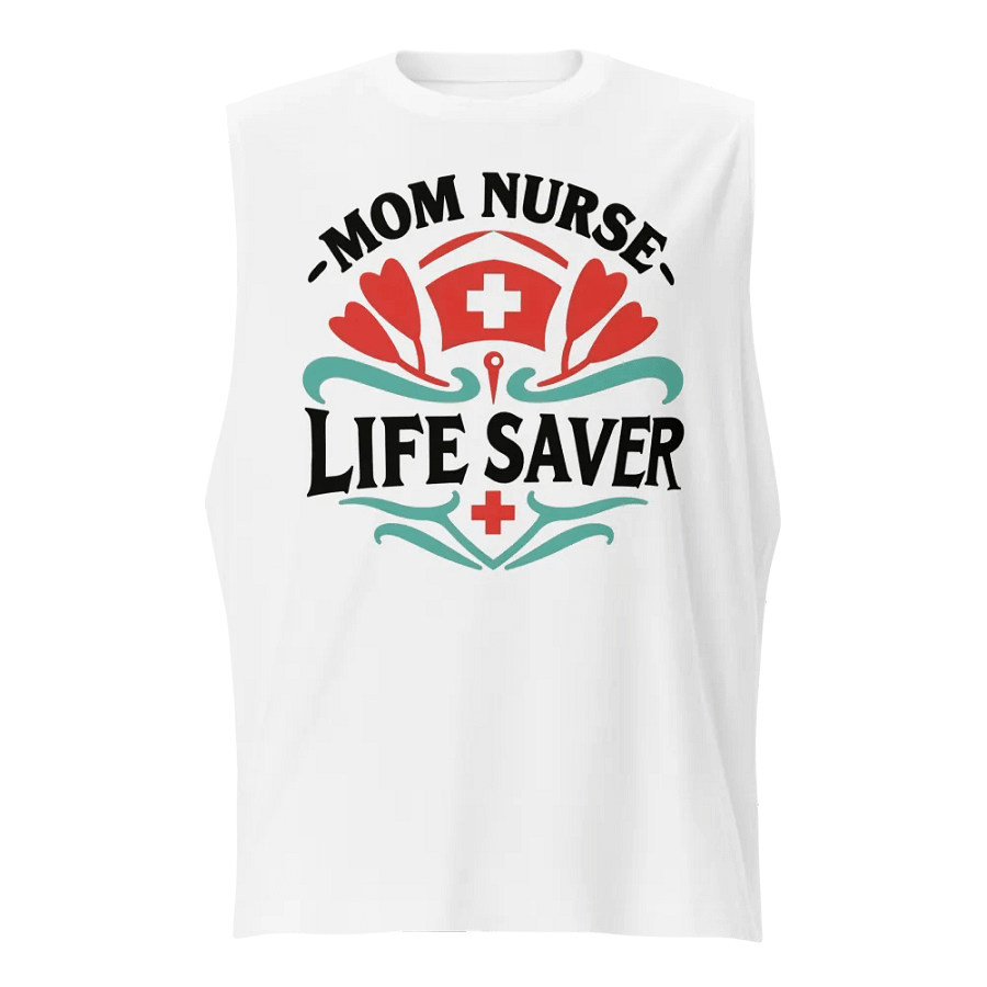 Life Saver Mom Nurse Muscle Tank product image (1)